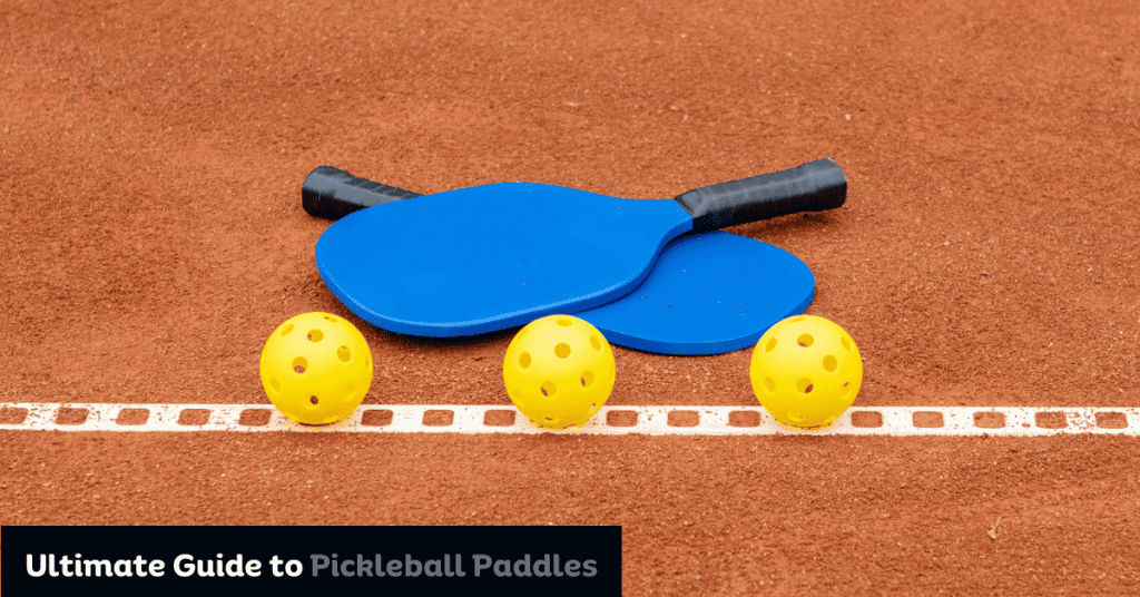 Best Pickleball Paddle